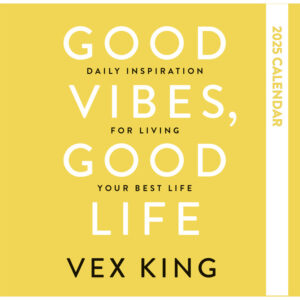 good vibes good life calendar vex king