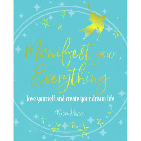 manifest your everything by nicci roscoe