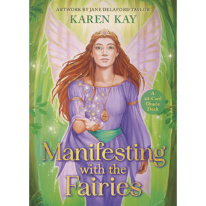 manifesting with the fairies oracle karen kay