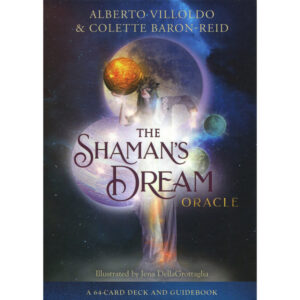 shamans dream oracle alberto villoldo colette baron reid