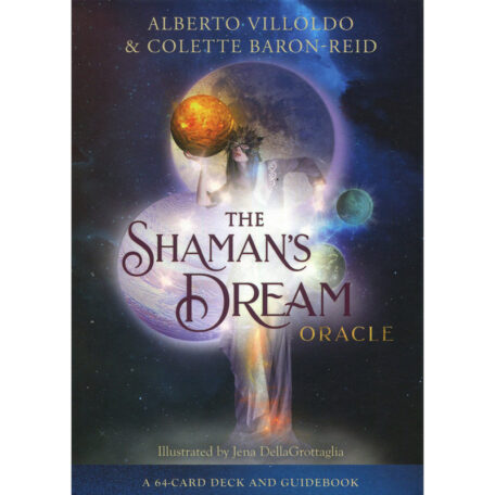 shamans dream oracle alberto villoldo colette baron reid