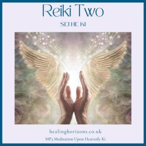 Reiki Training Meditation Download – Sei He Ki Heavenly Energy