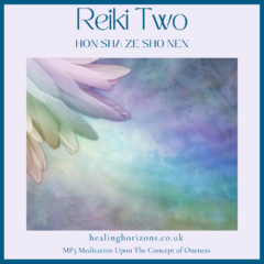 Reiki Training Meditation Download – Hon Sha Ze Sho Nen The Concept of Oneness